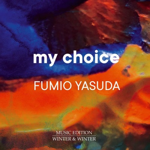 Fumio Yasuda – My Choice (2021) [FLAC 24 bit, 44,1 kHz]
