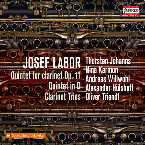Thorsten Johanns – Josef Labor: Clarinet Quintets & Trios (2023) [FLAC 24bit/48kHz]