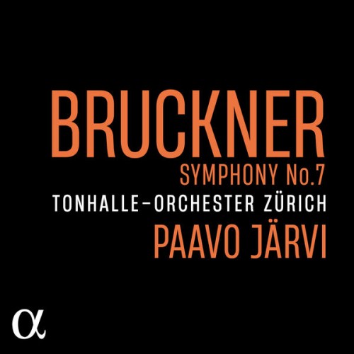 Tonhalle-Orchester Zürich, Paavo Järvi – Bruckner: Symphony No. 7 (2023) [FLAC 24 bit, 96 kHz]