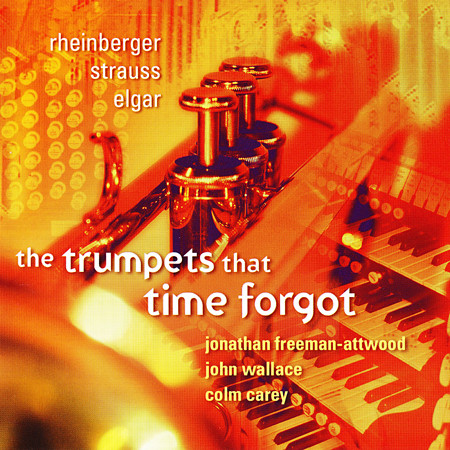 Johathan Freeman-Attwood, John Wallace, Colm Carey – The Trumpets That Time Forgot (2004) MCH SACD ISO + Hi-Res FLAC