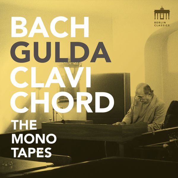 Friedrich Gulda –  Bach – Gulda – Clavichord (The Mono Tapes) (2018) [Official Digital Download 24bit/96kHz]