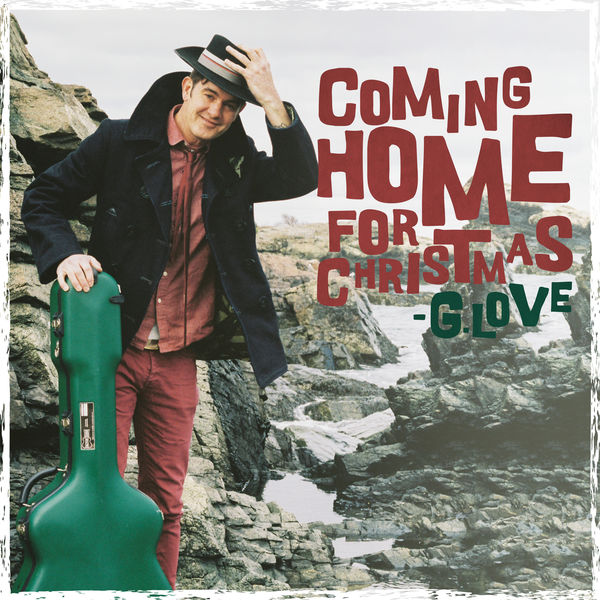 G. Love – Coming Home For Christmas (2017) [Official Digital Download 24bit/48kHz]