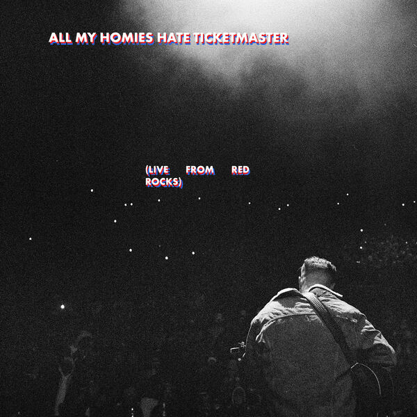 Zach Bryan - All My Homies Hate Ticketmaster (Live from Red Rocks) (2022) [FLAC 24bit/96kHz]