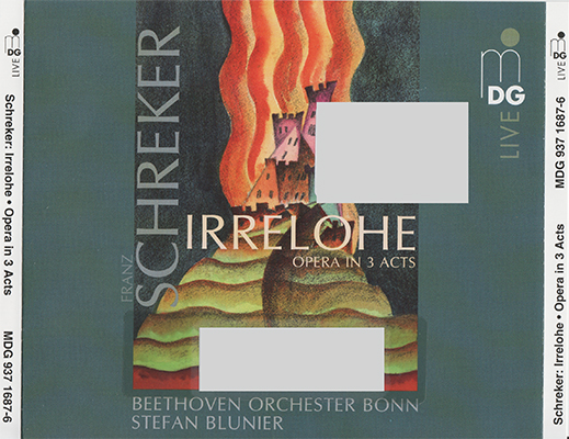 Beethoven Orchester Bonn, Stefan Blunier – Franz Schreker – Irrelohe, Opera In 3 Acts (2011) MCH SACD ISO + Hi-Res FLAC