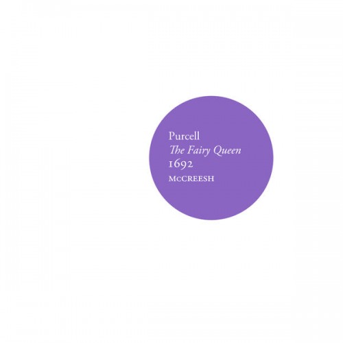 Gabrieli Consort, Paul McCreesh – Purcell: The Fairy Queen, 1692 (2020) [FLAC 24 bit, 192 kHz]