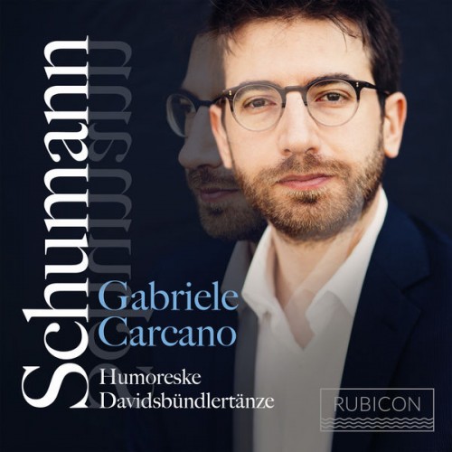 Gabriele Carcano – Schumann: Humoreske – Davidsbündlertänze (2018) [FLAC 24 bit, 88,2 kHz]
