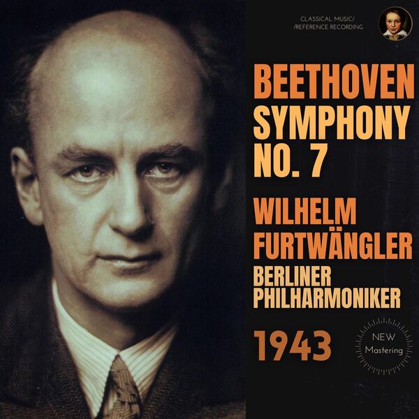 Wilhelm Furtwängler – Beethoven: Symphony No. 7 by Wilhelm Furtwängler (2022) [Official Digital Download 24bit/96kHz]
