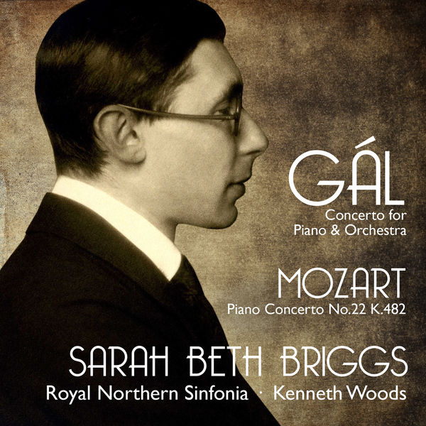 Sarah Beth Briggs – Hans Gál Concerto for Piano and Orchestra, Mozart Piano Concerto No. 22, K. 482 (2016) [Official Digital Download 24bit/96kHz]