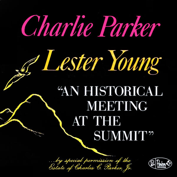 Charlie Parker, Lester Young - An Historical Meeting at the Summit (1950/2023) [FLAC 24bit/96kHz]