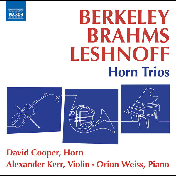 Alexander Kerr – Berkeley, Brahms & Leshnoff: Horn Trios (2023) [FLAC 24bit/96kHz]