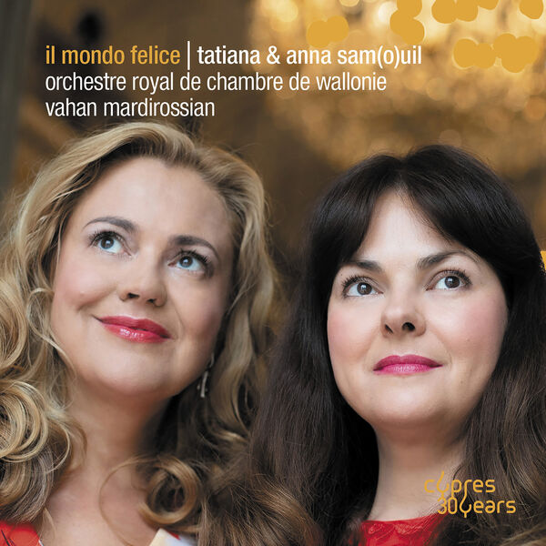 Anna Samuil, Tatiana Samouil, Vahan Mardirossian - Il Mondo Felice (2023) [FLAC 24bit/96kHz]