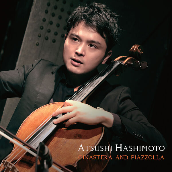 Atsushi Hashimoto – Ginastera & Piazzolla (2023) [FLAC 24bit/96kHz]