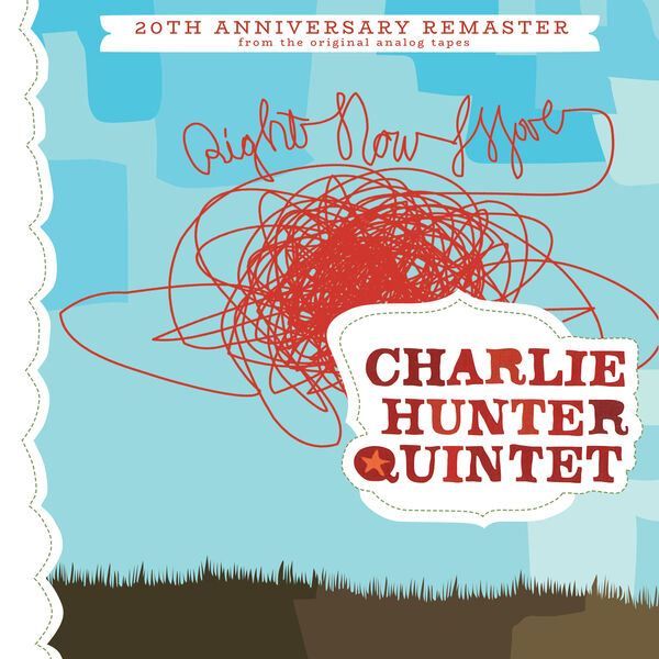 Charlie Hunter – Right Now Move (2022 Remaster) (2023) [FLAC 24bit/96kHz]
