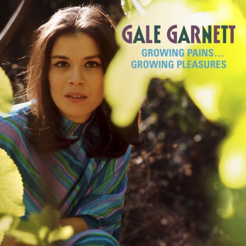 Gale Garnett – Growing Pains, Growing Pleasures (1966/2016) [FLAC 24 bit, 192 kHz]