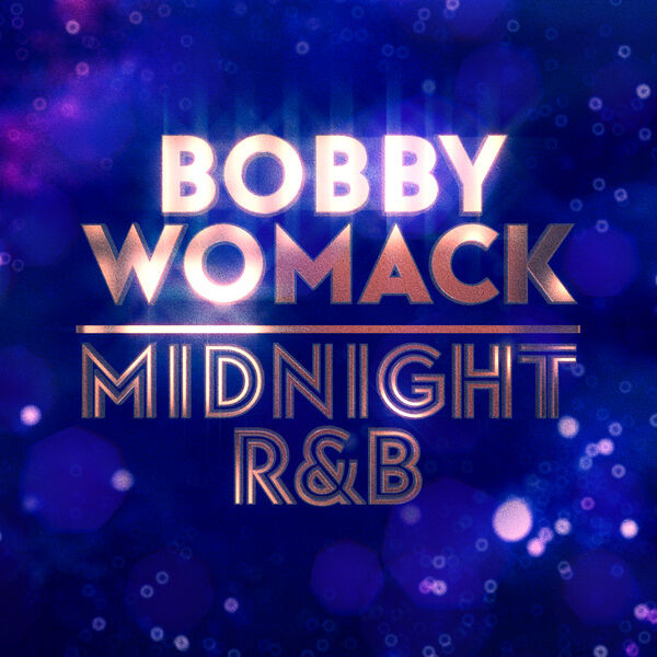 Bobby Womack – Midnight R&B (2023) FLAC