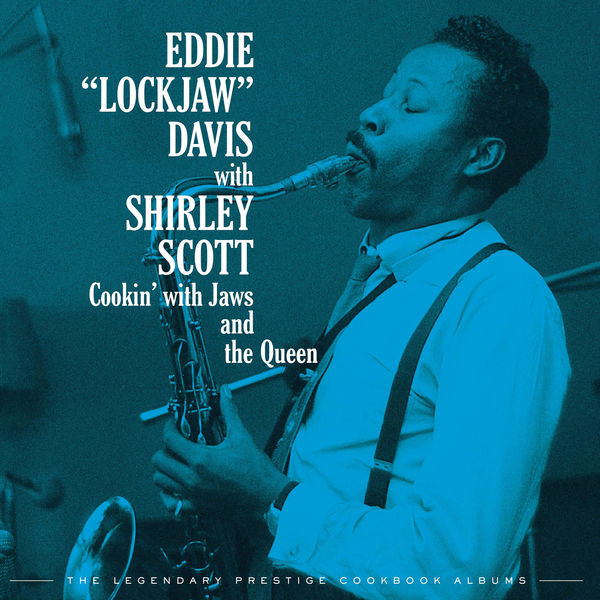 Eddie Lockjaw Davis – Cookin’ With Jaws And The Queen The Legendary Prestige Cookbook Albums (2023) 24bit FLAC