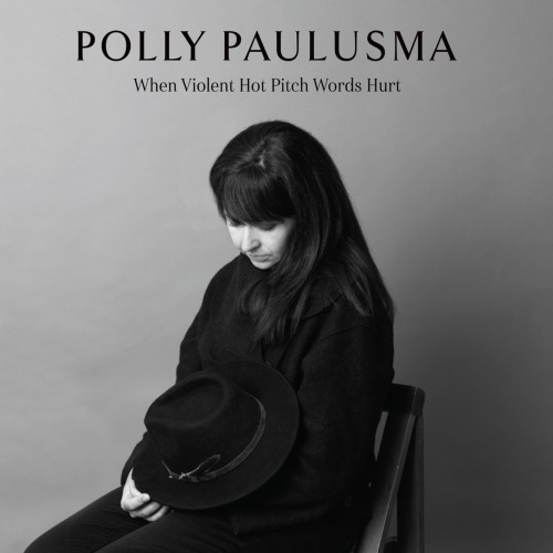 Polly Paulusma – When Violent Hot Pitch Words Hurt (2023) 24bit FLAC