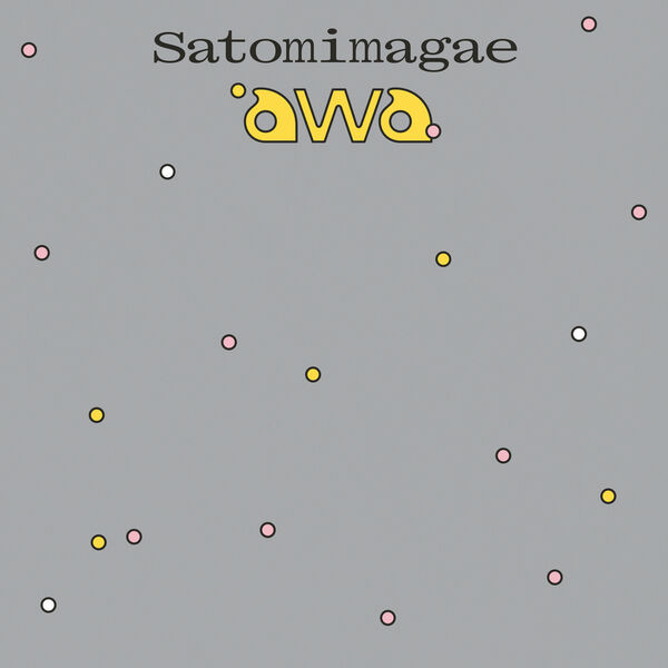 Satomimagae – Awa (Expanded) (2023) 24bit FLAC