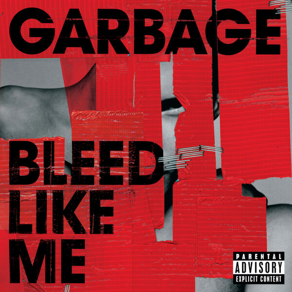 Garbage – Bleed Like Me (Remastered) (2005/2015) [Official Digital Download 24bit/44,1kHz]