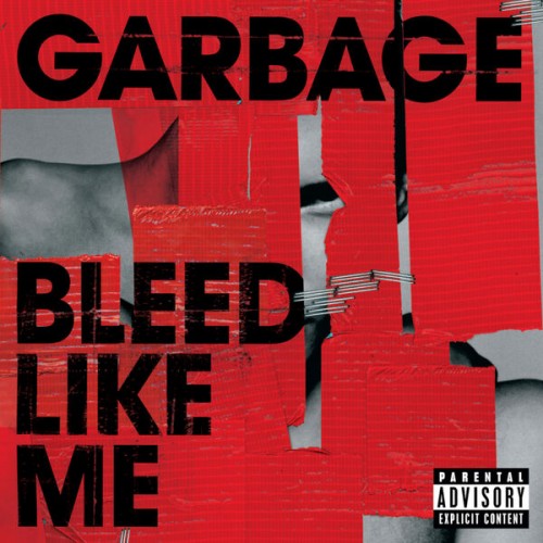 Garbage – Bleed Like Me (Remastered) (2005/2015) [FLAC 24 bit, 44,1 kHz]
