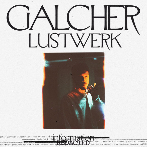 Galcher Lustwerk – Information (Redacted) (2021) [Official Digital Download 24bit/44,1kHz]