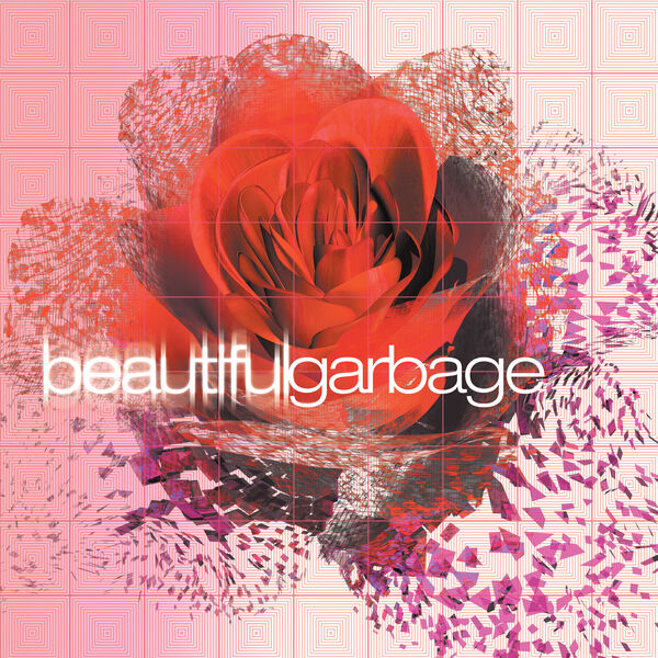 Garbage – Beautiful Garbage (20th Anniversary Edition) (2001/2021) [Official Digital Download 24bit/96kHz]