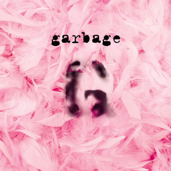 Garbage – Garbage (20th Anniversary Deluxe Edition/Remastered) (1995/2015) [Official Digital Download 24bit/96kHz]
