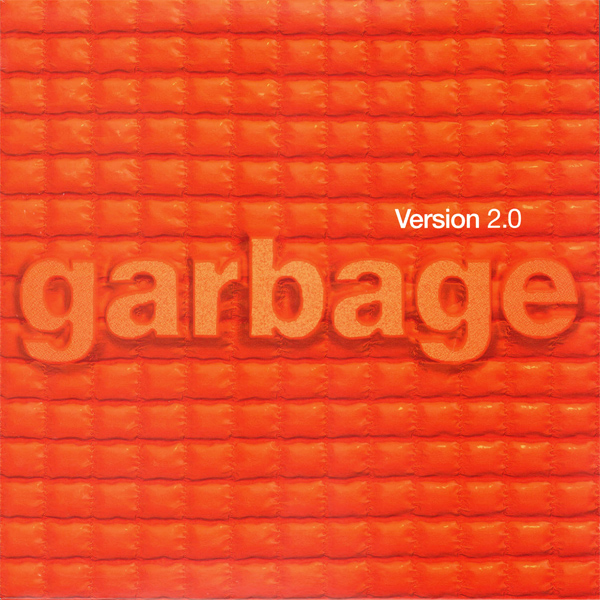 Garbage – Version 2.0 (1998/2015) [Official Digital Download 24bit/96kHz]