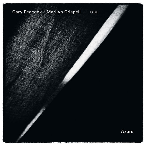 Gary Peacock, Marilyn Crispell – Azure (2013/2016) [Official Digital Download 24bit/48kHz]