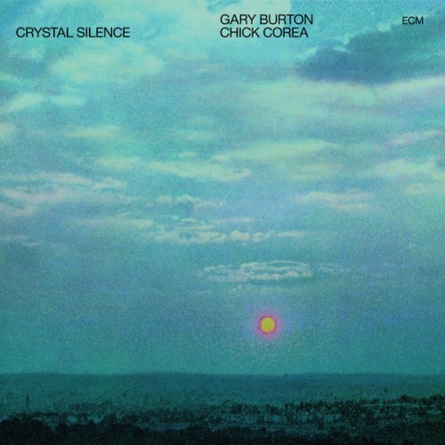 Gary Burton, Chick Corea – Crystal Silence (1973/2017) [FLAC 24 bit, 96 kHz]
