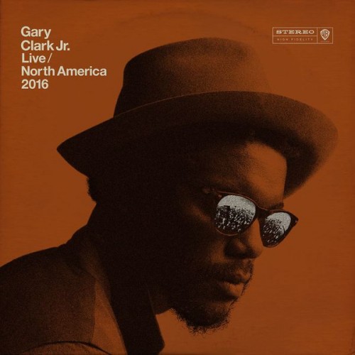 Gary Clark Jr. – Live North America 2016 (2017) [FLAC 24 bit, 96 kHz]