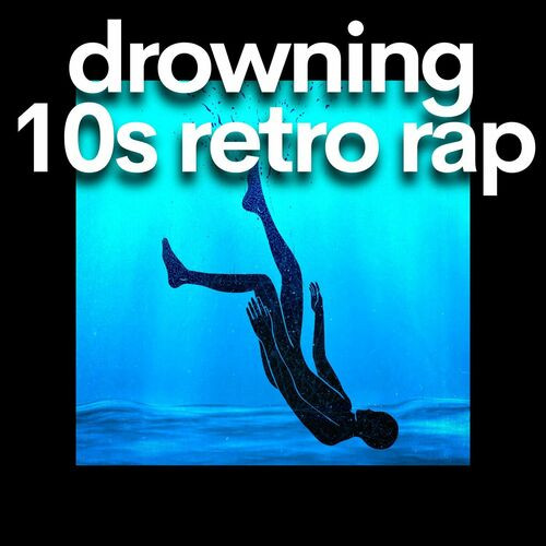 Various-Artists---drowning-10s-retro-rapc9d84607069d2169.jpg