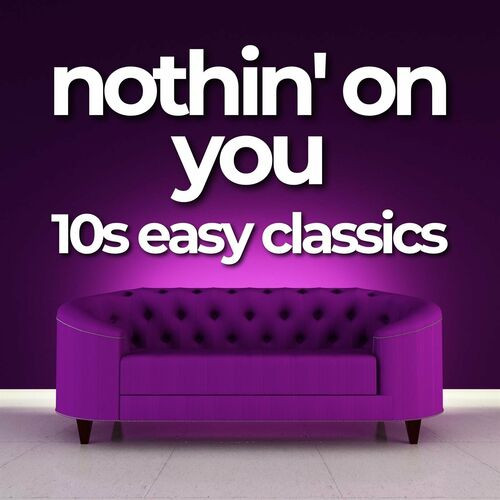 Various-Artists---nothin-on-you---10s-easy-classics891074462d020630.jpg