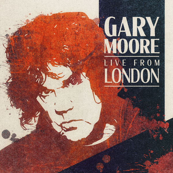 Gary Moore – Live From London (2020) [Official Digital Download 24bit/48kHz]
