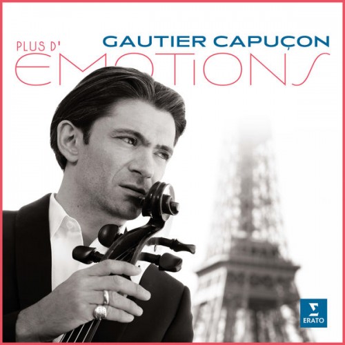 Gautier Capuçon – Plus d’émotions (2021) [FLAC 24 bit, 192 kHz]