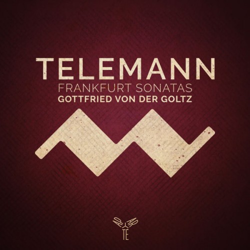 Gottfried von der Goltz – Telemann: Frankfurt Violin Sonatas (2019) [FLAC 24 bit, 96 kHz]