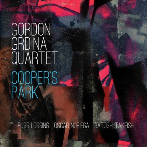 Gordon Grdina Quartet – Cooper’s Park (2019) [FLAC 24 bit, 88,2 kHz]
