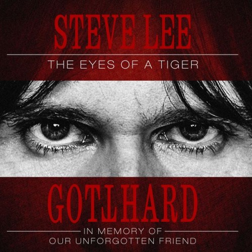 Gotthard – Steve Lee – The Eyes of a Tiger: In Memory of Our Unforgotten Friend! (2020) [FLAC 24 bit, 44,1 kHz]