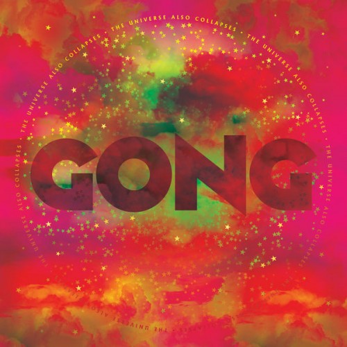 Gong – The Universe Also Collapses (2019) [FLAC 24 bit, 44,1 kHz]