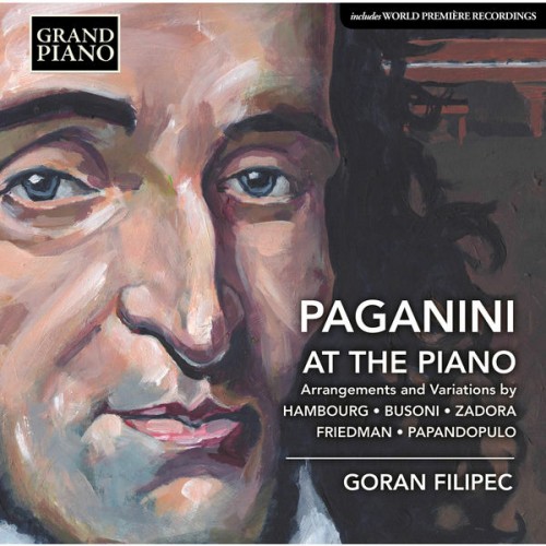 Goran Filipec – Paganini at the Piano (2018) [FLAC 24 bit, 96 kHz]