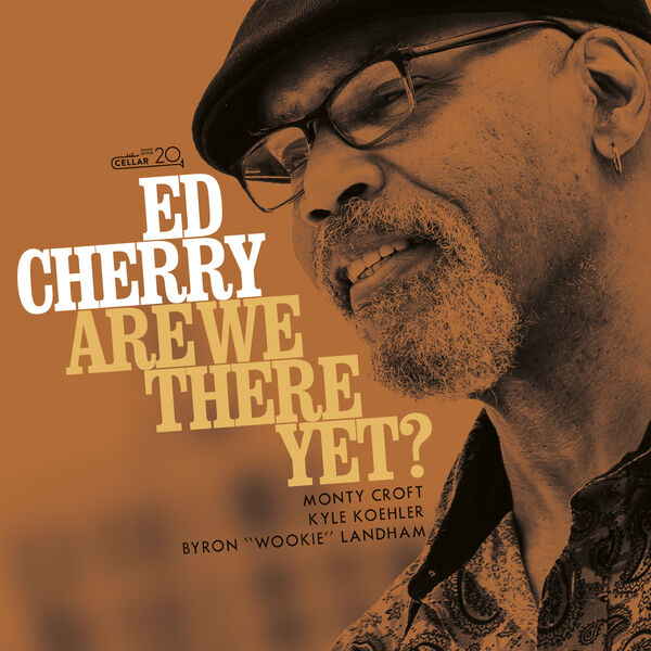 Ed Cherry - Are We There yet? (2023) [FLAC 24bit/96kHz]
