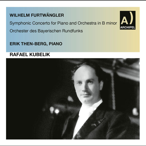 Erik Then-Bergh - Furtwängler: Symphonic Concerto in B Minor (2023) [FLAC 24bit/96kHz] Download