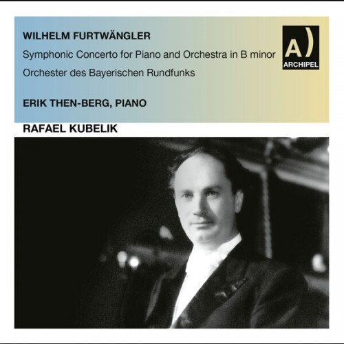 Erik Then-Bergh – Furtwängler: Symphonic Concerto in B Minor (2023) [FLAC 24 bit, 96 kHz]