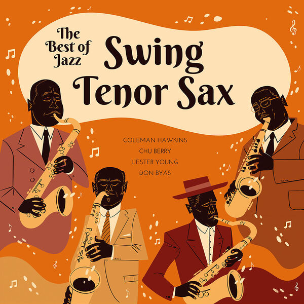 Coleman Hawkins - The Best of Swing Jazz - Tenor Sax (2023) [FLAC 24bit/44,1kHz]
