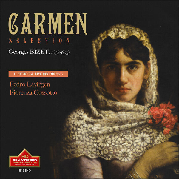 Fiorenza Cossotto, Pedro Lavirgen - Bizet: Carmen, WD 31 (Excerpts) [Remastered 2022] [Live] (2023) [FLAC 24bit/192kHz] Download