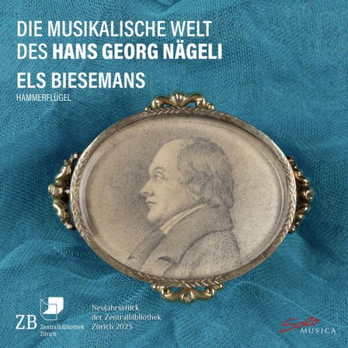 Els Biesemans – Die musikalische Welt des Hans Georg Nägeli (2023) [FLAC 24 bit, 96 kHz]