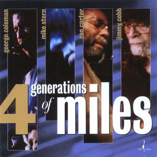 George Coleman, Mike Stern, Ron Carter, Jimmy Cobb – 4 Generations of Miles (2002) [FLAC 24 bit, 96 kHz]
