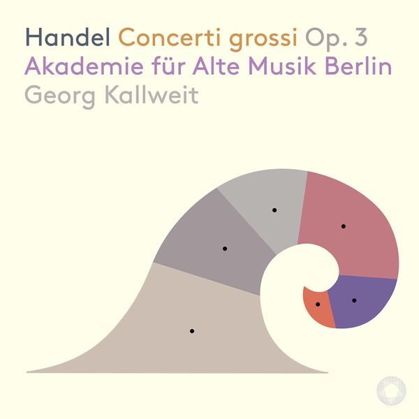 Akademie für Alte Musik Berlin & Georg Kallweit  – Handel: Concerti grossi, Op. 3 (2020) [Official Digital Download 24bit/96kHz]