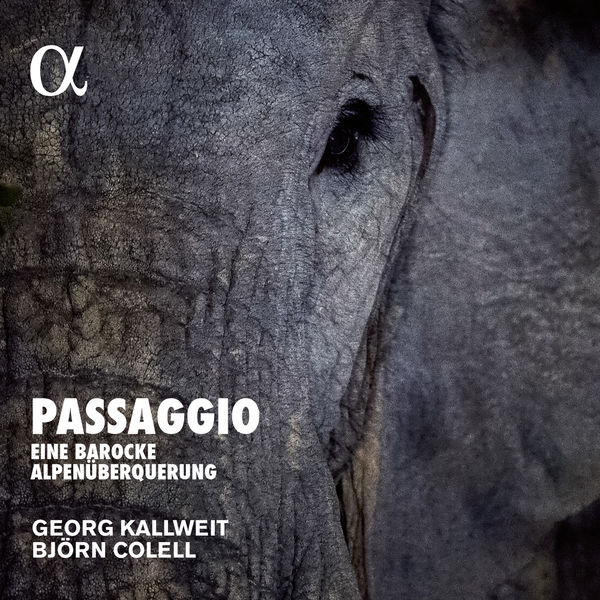 Georg Kallweit, Björn Colell – Passaggio, eine barocke Alpenüberquerung (2017) [Official Digital Download 24bit/96kHz]