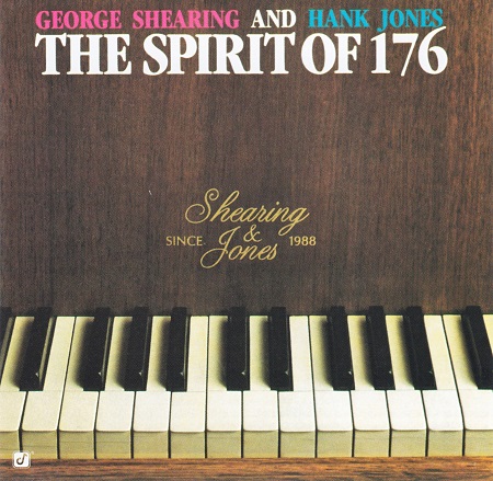 George Shearing and Hank Jones – The Spirit Of 176 (1988) [Reissue 2003] MCH SACD ISO + DSF DSD64 + Hi-Res FLAC